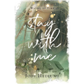 Stay With Me: A Waters of Time Novel - Paperback