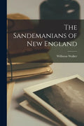 The Sandemanians of New England - Paperback