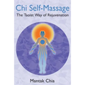 CHI Self-Massage: The Taoist Way of Rejuvenation - Paperback