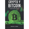 Crypto Y Bitcoin: Una Mentalidad Millonaria Para Oportunidades - Paperback