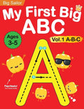 My First Big ABC Book Vol.1: Preschool Homeschool Educational Activity Workbook with Sight Words for Boys and Girls 3 - 5 Year Old: Handwriting Practi - Paperback