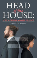 Head of the House: Is It a Sin for Women to Lead? - Paperback