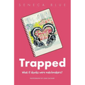 Trapped: What If Skunks Were Matchmakers - Paperback