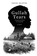 Gullah Tears: The Enslaved Souls of Charleston - Paperback