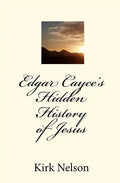 Edgar Cayce's Hidden History of Jesus - Paperback