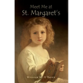 Meet Me at St. Margaret's - Paperback