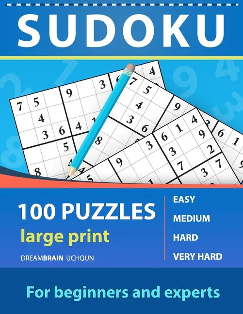 Sudoku 100 puzzles for beginners and experts large print: 100 Puzzles One Puzzle Per Page - Easy, Medium, Hard, Very Hard Puzzles: Book For Adults . P - Paperback