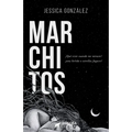 Marchitos: ¿Qué viste cuando me miraste? ¿una herida o estrellas fugaces? - Paperback