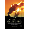 Capitalism and Climate Change: Theoretical Discussion, Historical Development and Policy Responses - Paperback