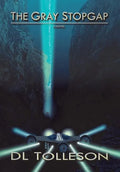 The Gray Stopgap - Hardcover