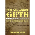 Its All about Guts: We Salute The Men of the 135th United States Colored Troop - Hardcover
