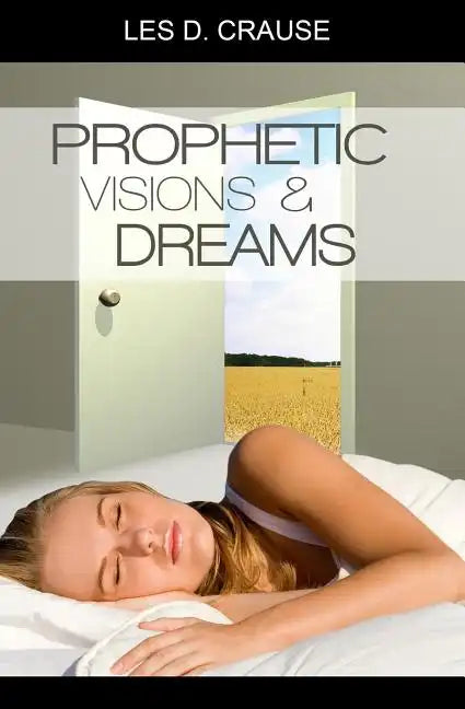 Prophetic Visions and Dreams: Interpreting Inner Revelations - Paperback