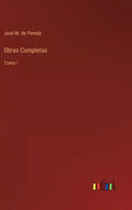 Obras Completas: Tomo I - Hardcover