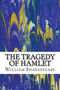 The Tragedy of Hamlet: (William Shakespeare Classics Collection) - Paperback