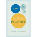 Law Is a Moral Practice - Hardcover