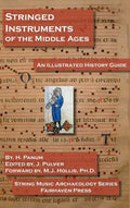 Stringed Instruments of the Middle Ages: An Illustrated Field Guide to Their Evolution and Development - Hardcover