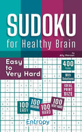 Sudoku for Healthy Brain: Easy to Very Hard - Paperback