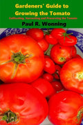 Gardeners' Guide to Growing the Tomato: The Tomato Gardening Book ? Tomato Cultivation - Paperback