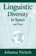 Linguistic Diversity in Space and Time - Paperback