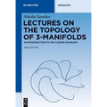 Lectures on the Topology of 3-Manifolds: An Introduction to the Casson Invariant - Hardcover