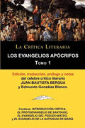 Los Evangelios Apocrifos Tomo 1, Coleccion La Critica Literaria Por El Celebre Critico Literario Juan Bautista Bergua, Ediciones Ibericas - Paperback
