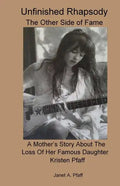 Unfinished Rhapsody: The Other Side of Fame - Paperback