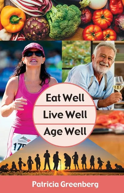 Eat Well, Live Well, Age Well - Paperback