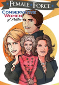 Female Force: Conservative Women of Politics: Ayn Rand, Nancy Reagan, Laura Ingraham and Michele Bachmann. - Paperback