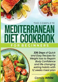 The Complete Mediterranean Diet Cookbook for Beginners - Paperback