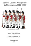 Bedford County, Pennsylvania, in Newspapers, 1755-1818 - Paperback