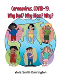 Coronavirus, COVID-19. Why Dad? Why Mom? Why? - Paperback
