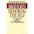 Honoring the Self: The Pyschology of Confidence and Respect - Paperback
