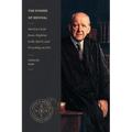 The Power of Revival: Martyn Lloyd-Jones, Baptism in the Spirit, and Preaching on Fire - Paperback