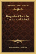 Gregorian Chant for Church and School - Paperback