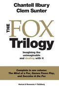 The Fox Trilogy: Imagining the unimaginable and dealing with it - Paperback
