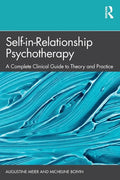 Self-in-Relationship Psychotherapy: A Complete Clinical Guide to Theory and Practice - Paperback