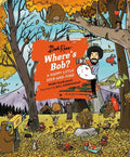 Where's Bob?: A Happy Little Seek-And-Find - Hardcover