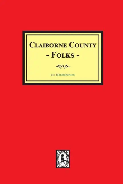 Claiborne County Folks - Paperback