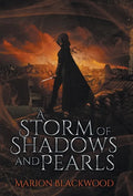 A Storm of Shadows and Pearls - Hardcover