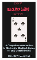 Playing the Blackjack Casino Game like a Pro - Paperback