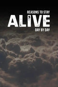 Reasons to Stay Alive: Day by Day - Paperback