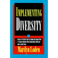 Implementing Diversity: Best Practices for Making Diversity Work in Your Organization - Hardcover