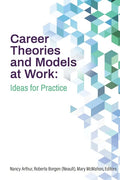 Career Theories and Models at Work: Ideas for Practice - Paperback