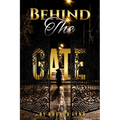 Behind the Gate - Hardcover