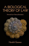 A Biological Theory of Law: Natural Law Theory Revisited - Paperback