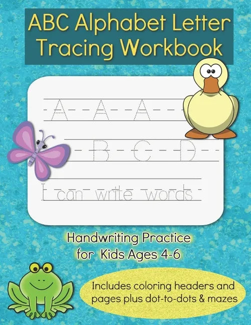 ABC Alphabet Letter Tracing Workbook: Handwriting Practice Activity Book for Kids Ages 4-6, Letter Trace Sight Words for Preschool, Kindergarten, 1st - Paperback