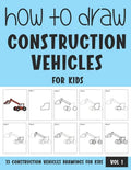 How to Draw Construction Vehicles for Kids - Vol 1 - Paperback