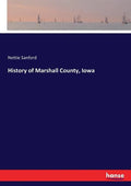 History of Marshall County, Iowa - Paperback
