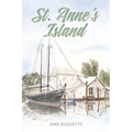 St. Anne's Island - Paperback