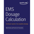EMS Dosage Calculation: Math Review and Practice for Paramedics - Paperback